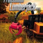 Professional Lumberjack PC Game 2015 Free Download