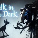 A walk in the Dark Free Download