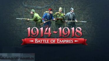 Battle of Empires 1914 1918 PC Game Free Download