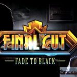 Final Cut 6 Fade to Black Free Download