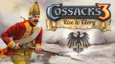 Cossacks 3 Rise to Glory Free Download