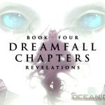 Dreamfall Chapters Book Four Revelations Free Download
