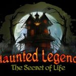 Haunted Legends The Secret of Life Free Download