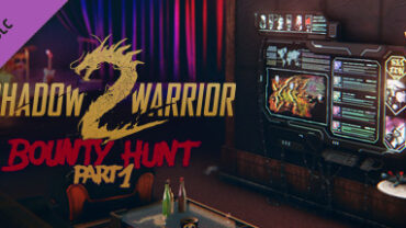 Shadow Warrior 2 Bounty Hunt DLC Part 1 Free Download