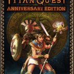 Titan Quest Anniversary Editio Free Download