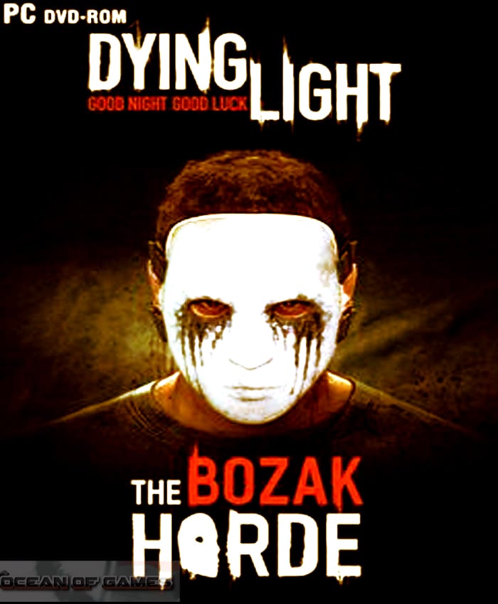 Dying Light The Bozak Horde تحميل مجاني