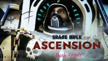 Space Hulk Ascension Dark Angels Free Download
