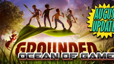 Grounded v0.2.0 Early Access Free Download