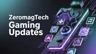 gaming updates zeromagtech